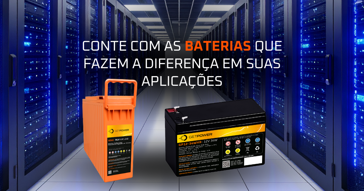 Baterias para data centers da Getpower com o texto “conte com as baterias que fazem a diferença em suas aplicações”